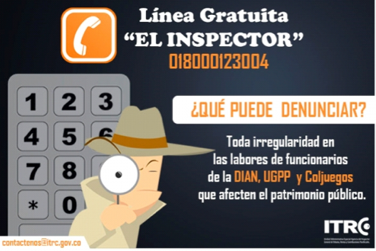 ITRC, LINEA EXCLUSIVA PARA DENUNCIAR FUNCIONARIOS DE COLJUEGOS, DIAN Y UGGP