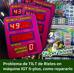 TILT de Rieles en máquina IGT S-plus , como reparar el Problema