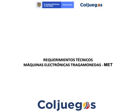 ULTIMA HORA: Coljuegos público el segundo documento para la Homologación de las MET