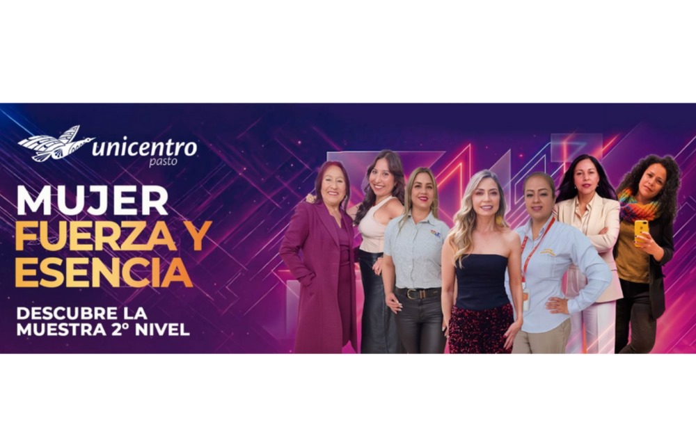 Ana María y Casino Carnaval® se suman a “Mujer Fuerza y Esencia” en Unicentro® Pasto: la operación también se escribe en femenino