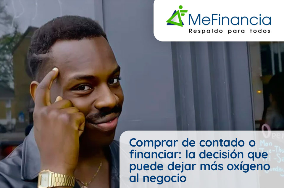 Comprar de contado o financiar: la decisión que puede dejar más oxígeno al negocio